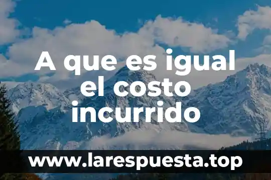 A que es igual el nodo 8 A que es igual el costo incurrido