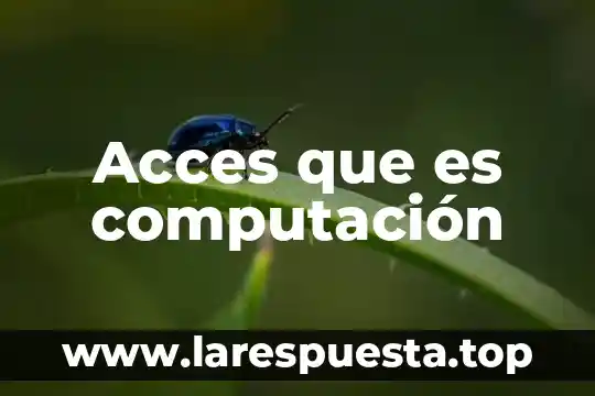 Que es un proceso computacion 8 Acces que es computación