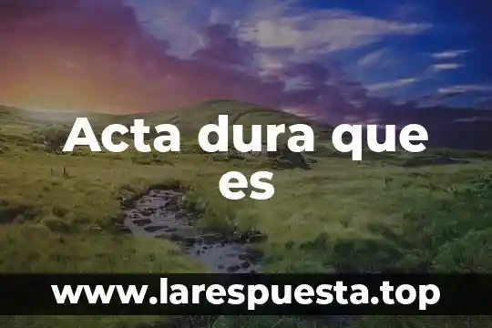 Que es una preafilacion al imss y cuanto tiempo dura 6 Acta dura que es
