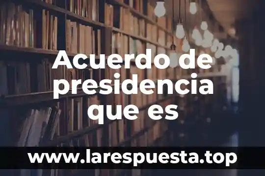 Que es el 3d modeling 7 Acuerdo de presidencia que es