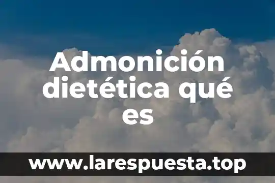 Viñetas que es 6 Admonición dietética qué es