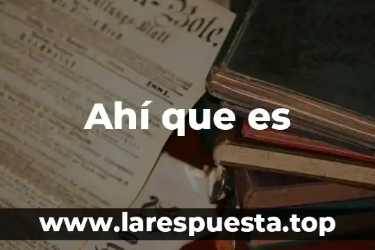 Viñetas que es 3 Ahí que es