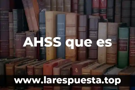 AHSS que es