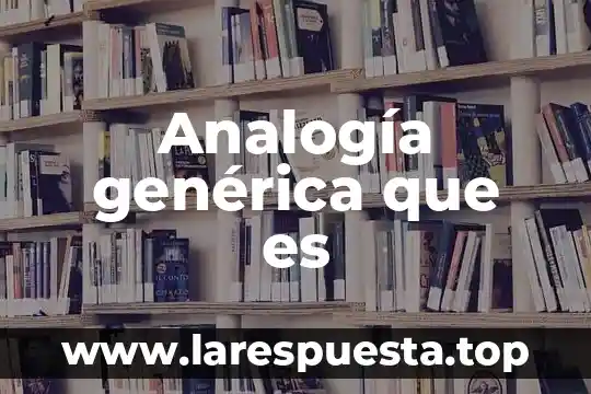 Qué es la manipulación generica 6 Analogía genérica que es