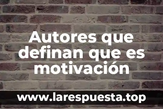 Autores que definan que es la estandarizacion en empresas gastronomicas 4 Autores que definan que es motivación