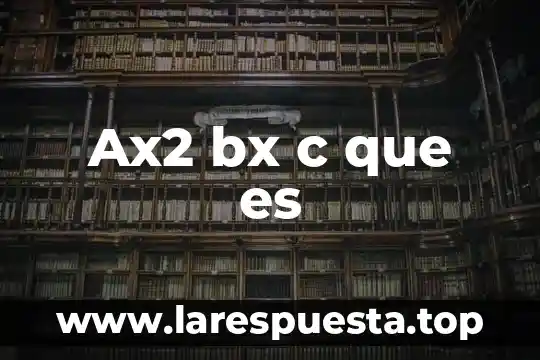 Que es el microsoft visual c++ 2010 8 Ax2 bx c que es