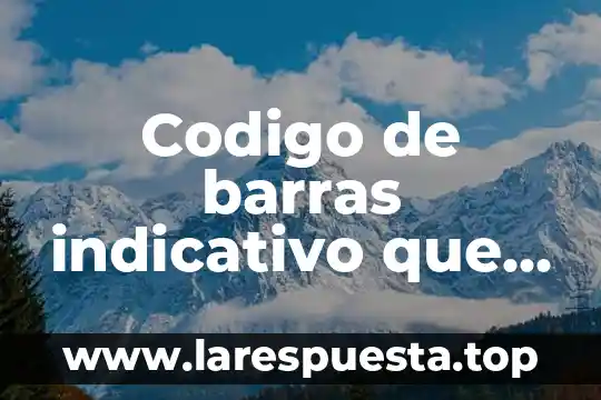 Que es modo indicativo y imperativo 6 Codigo de barras indicativo que es mexicano