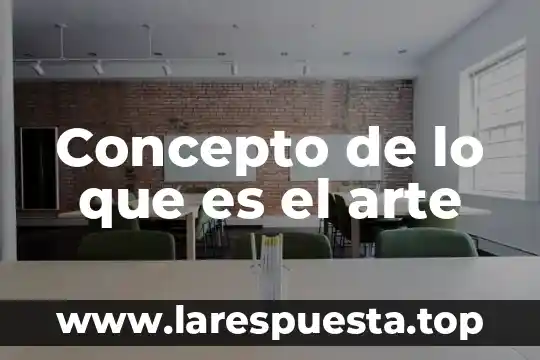 Qué es un concepto de diseño 7 Concepto de lo que es el arte
