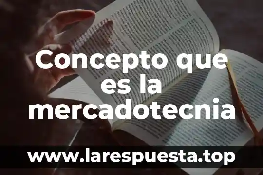Mercadotecnia electronica que es 7 Concepto que es la mercadotecnia