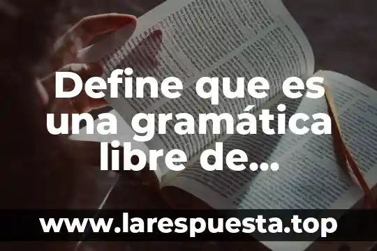 Que es tarjeta ilo e idrac 5 Define que es una gramática libre de contexto