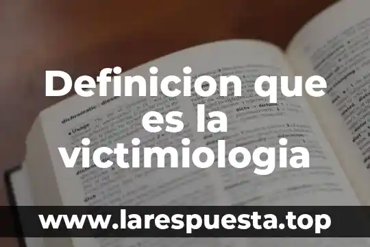 Que es la carne definicion 7 Definicion que es la victimiologia