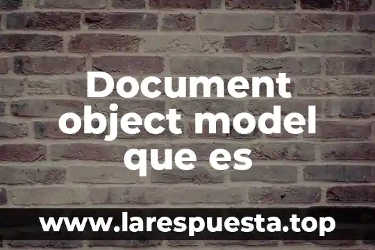Que es model convvar de barberia 4 Document object model que es