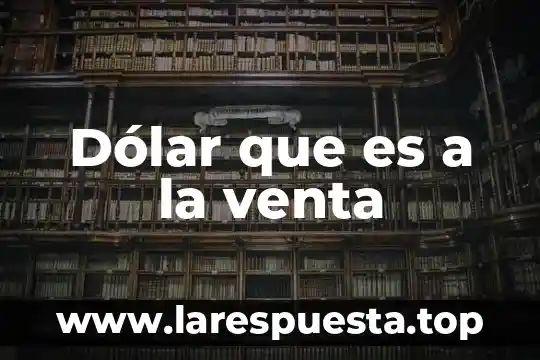Que es impuesto de venta 6 Dólar que es a la venta