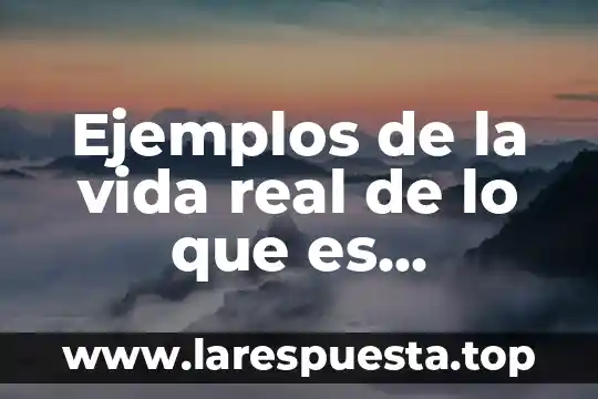 Ejemplos de la vida real de lo que es procesos