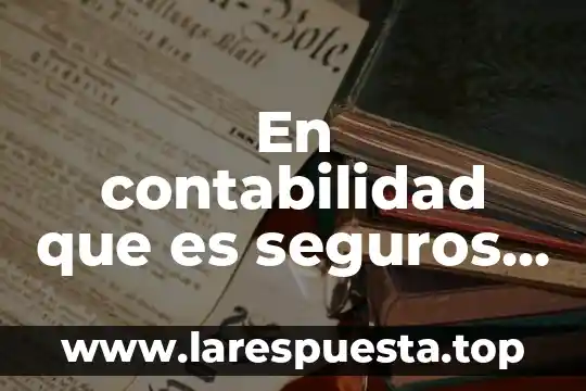 Que es umam en seguros metlife 5 En contabilidad que es seguros pagados por anticipado