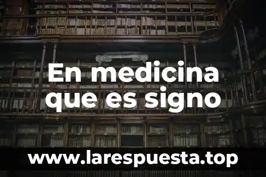Que es registro expediente 5 En medicina que es signo