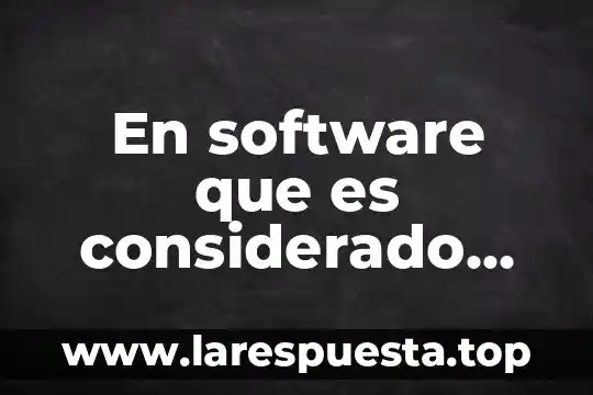 Que es la tecnologia de la computadora 6 En software que es considerado como tecnología