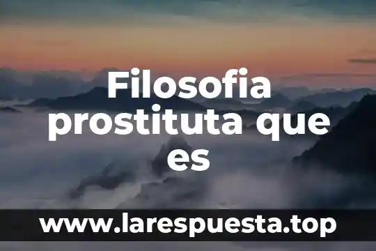 Filosofia prostituta que es