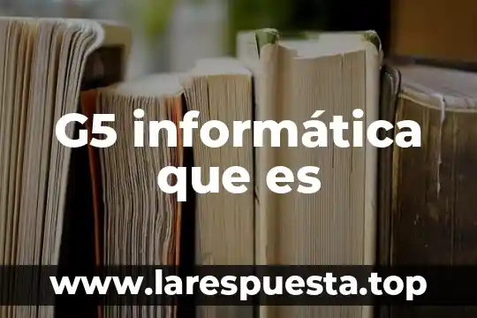 Que es mejor el moto e5 o el moto g5 3 G5 inform谩tica que es