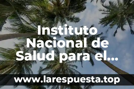 Instituto Nacional de Salud para el Bienestar que es