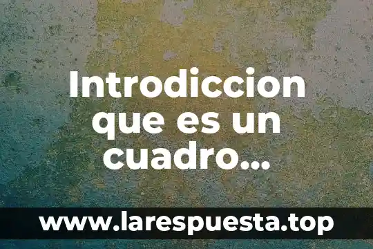 Qué es un cuadro de diálogo informática 8 Introdiccion que es un cuadro comparativo