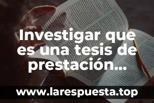Que es prestacion individual de servicios de salud 7 Investigar que es una tesis de prestación laboral