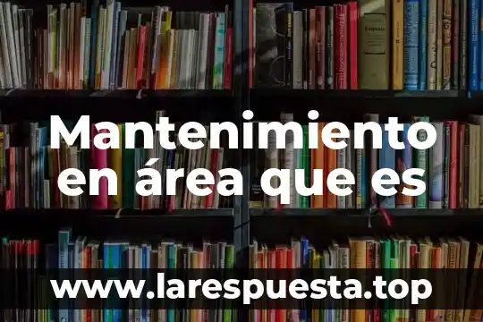 Que es area del rombo 3 Mantenimiento en área que es