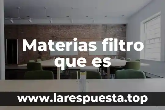 Que es una carta n5 7 Materias filtro que es