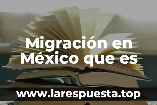 Qué es el bautizo en México 7 Migración en México que es