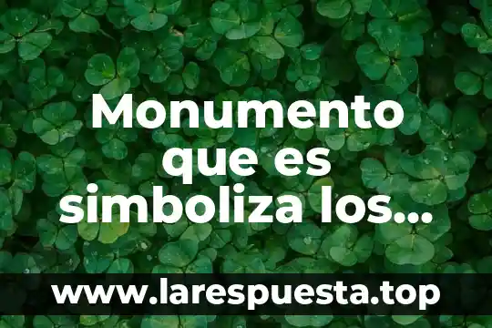 Qué es un monumento natural en ecología y medio ambiente 4 Monumento que es simboliza los rayos del sol en chihuahua