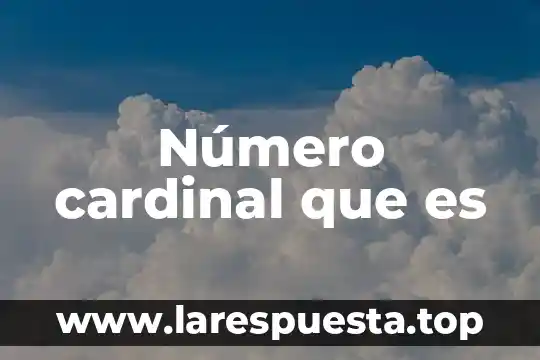 Número cardinal que es
