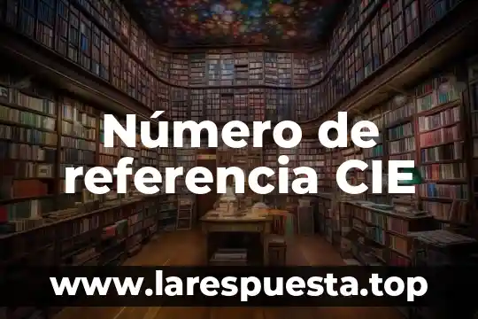 Número de referencia CIE