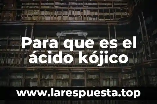 Qué es el hcl es un ácido 6 Para que es el ácido kójico