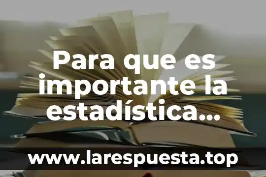 Por que es importante la identidad 6 Para que es importante la estadística médica
