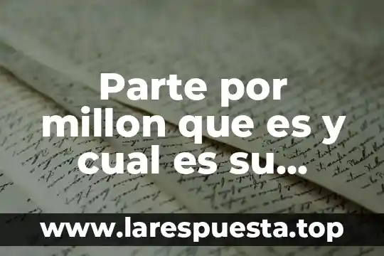 Que es la sustancia gris y cual es su funcion 4 Parte por millon que es y cual es su formula