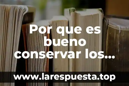 Por que es bueno conservar los origenes de una empresa