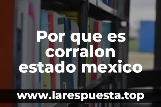 Que es la biodiversidad de mexico conabio 8 Por que es corralon estado mexico