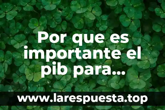 Que es la recaudación fiscal del pib 3 Por que es importante el pib para mexico