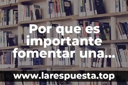 Por que es importante fomentar una cultura influyente