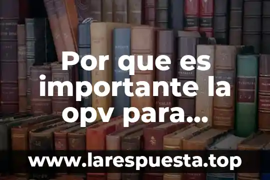 Por que es importante la opv para jordan