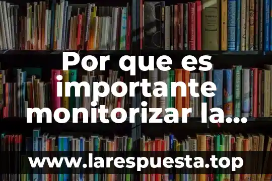 Por que es importante monitorizar la piel