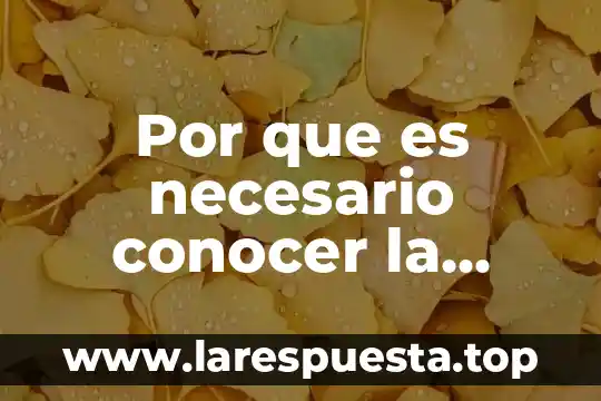 Por que es importante conocer la ciencia 8 Por que es necesario conocer la ecologia