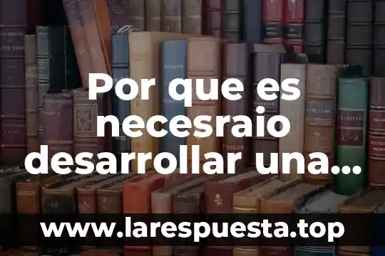 Por que es necesraio desarrollar una actitud critica