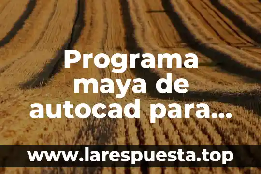 Que es interfaz indirecta en autocad definicion 6 Programa maya de autocad para que es