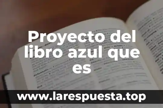 Qué es un microscopio compuesto libro 3 Proyecto del libro azul que es