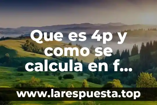 Que es la prueba f de la varianza 5 Que es 4p y como se calcula en f canonica