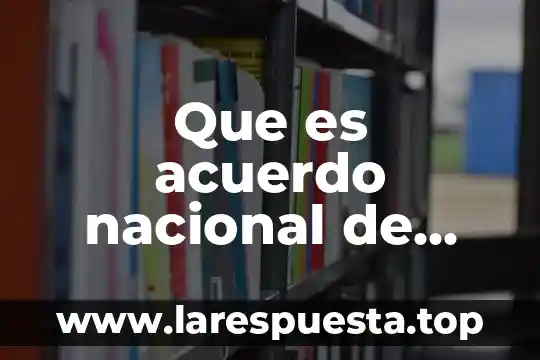 Que es acuerdo nacional de operacion