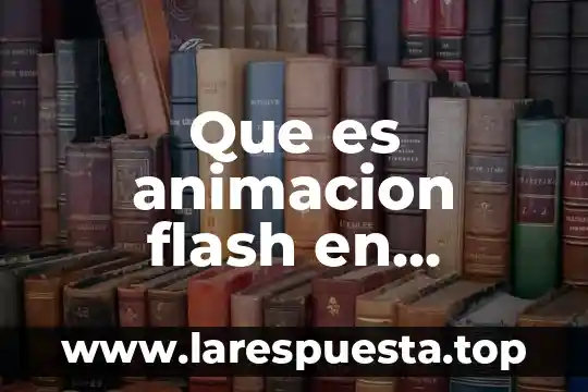 Que es el programa de recompensas mi infonavit 4 Que es animacion flash en informatica