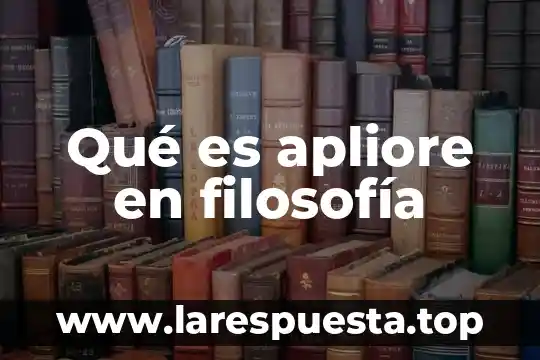 Qué es apliore en filosofía