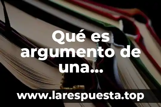 Qué es argumento de una investigación